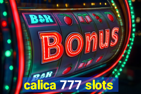 calica 777 slots